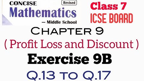 Exercise 9B Q.13 to Q.17 Class 7 Maths ICSE Board Selina Publisher