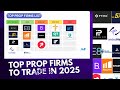 TOP PROP FIRMS TO TRADE IN 2025 FULL LIST TOP PROP FIRMS TO TRADE IN 2025 FULL LIST