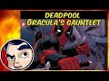 Deadpool "Dracula's Gauntlet" #2 - InComplete Story | Comicstorian