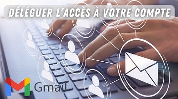 Partager l’accès à son compte Gmail sans fournir son mot de passe 🔐