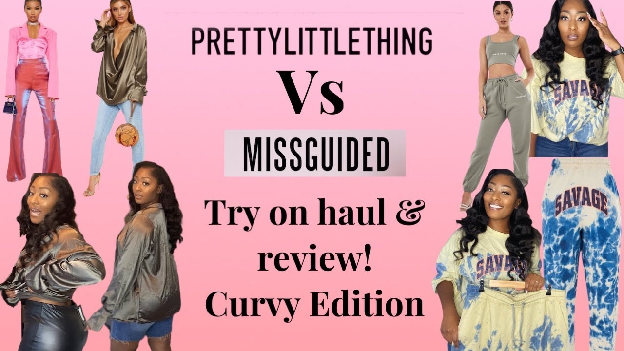 PrettyLittleThing Vs MissGuided Try on Haul & Review | Curvy Edition