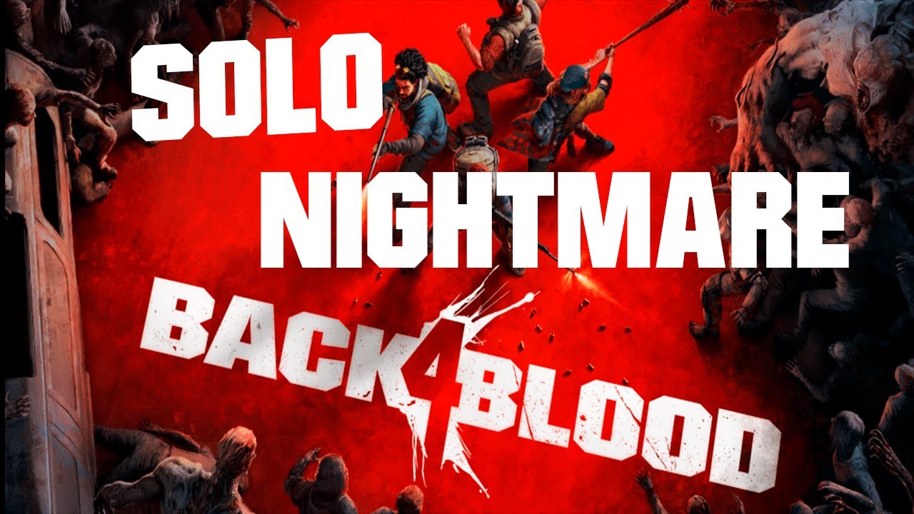 23 BAR ROOM BLITZ [Nightmare] [Solo] Back 4 Blood Walkthrough