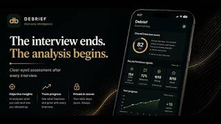 Debrief - Post Interview Performance Feedback