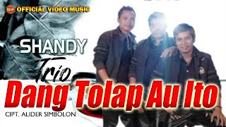 Lagu batak Terbaru - Dang Tolap Au Ito // Shandy Trio (Official Video Music)