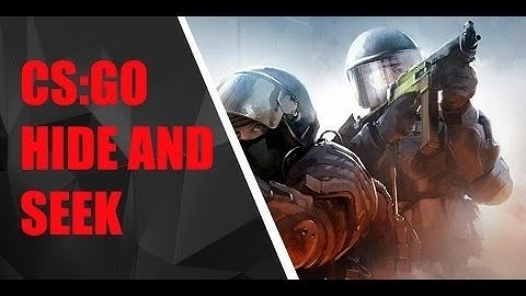 HIDE AND SEEK CS׃GO Funny moments [Motabilla]