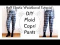 DIY Plaid Capri Pants / Half Elastic Waistband Tutorial / Costura / Sewing Tutorialㅣmadebyaya