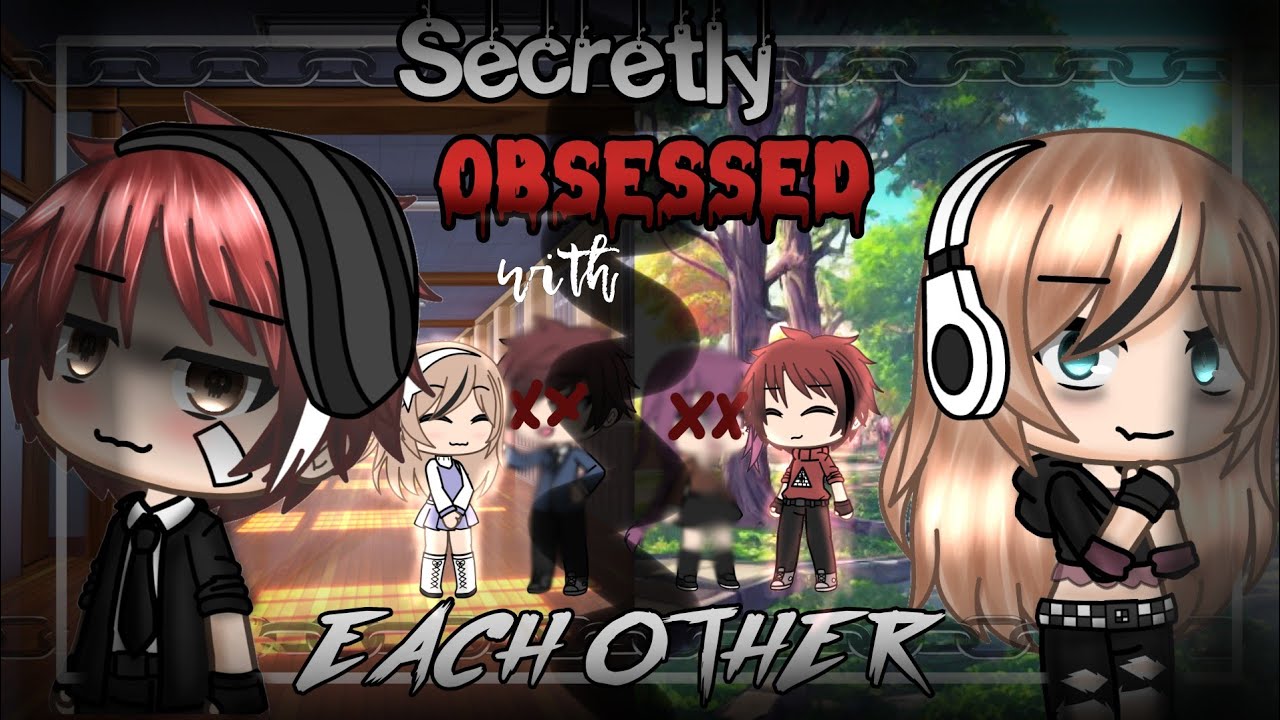 Secretly Obsessed with Each Other || Stalker x Stalker || GLMM || GCMM || Gacha life mini movie