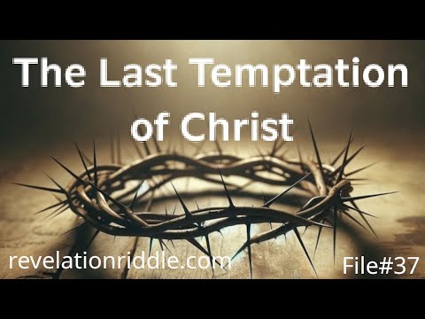 The Last Temptation of Christ ROME | END TIMES | PERSECUTION