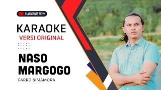 Karaoke Naso Margogo - Farro Simamora - Lagu Tapsel