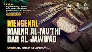 [Live Rec.] Mengenal Makna Al-Mu'thi dan Al-Jawwad (Fiqih Asmaul Husna) #67