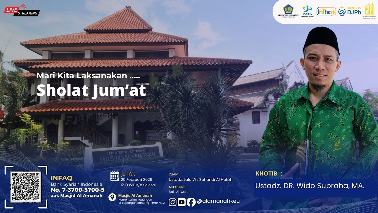 Khutbah Jum'at Di Masjid Al Amanah Kemenkeu | Ustadz. DR. Wido Supraha, MA.