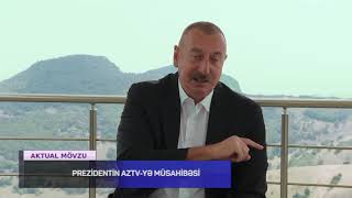 Aktual mövzu - Prezident İlham Əliyev: \