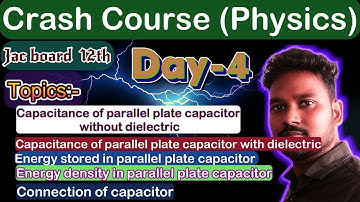 crash course, jac board ,Physics ,class 12th ,Capacitor