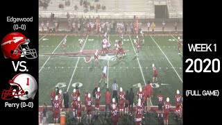 Edgewood Warriors (0-0) vs. Perry Pirates (0-0) - 2020 Ohio High School Football (FULL GAME)