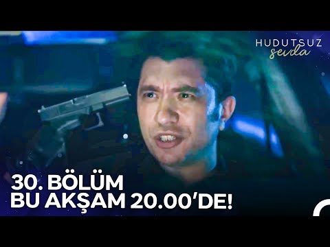 Hudutsuz Sevda 30. Bölümü ile Bu Akşam 20.00'de NOW'da!