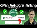 Cpen Network New Updates ||CPen Network listing Updates||CPen Network listing on Exchange 