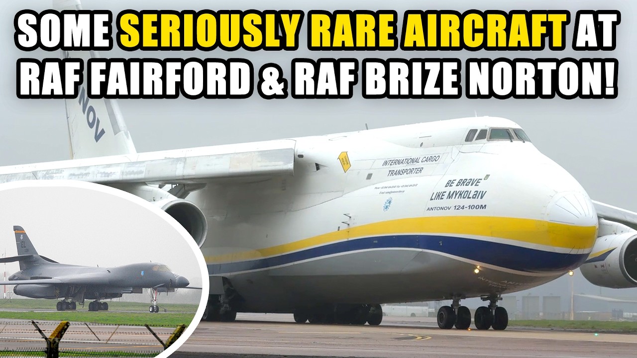 B-1B Lancer Bombers back at RAF Fairford with heavy support + Antonov An124 at Brize Norton & more!