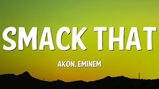 Smack That - Akon ft. Eminem (Lyrics)