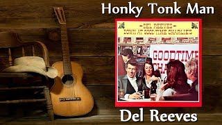 Watch Del Reeves Honky Tonk Man video