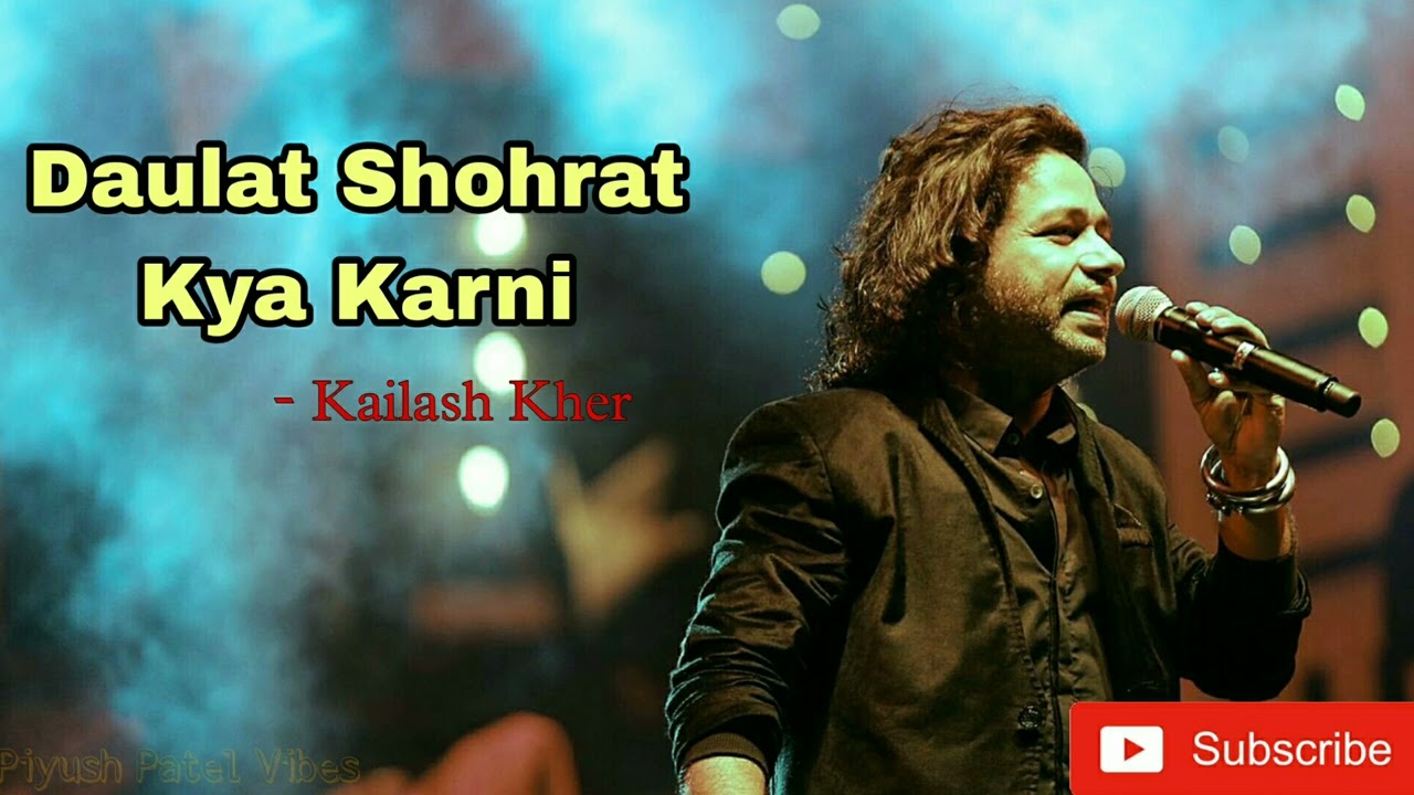 Daulat Shohrat Kya Karni  Kailash Kher  Audio Song