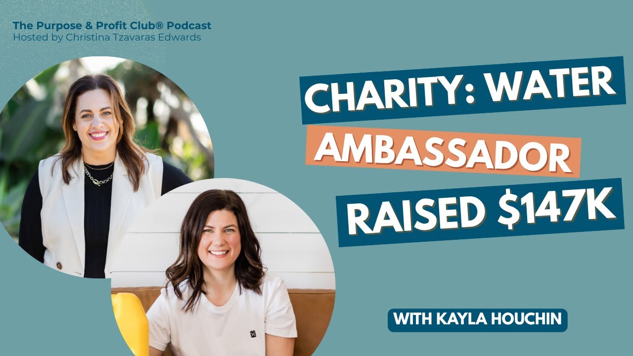 Charity: Water Ambassador Kayla Houchin Raised $147K