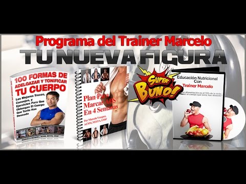 Programa Tu Nueva Figura [Ejercicios, Nutricion y Mucho Mas..] Trainer Marcelo Vazquez