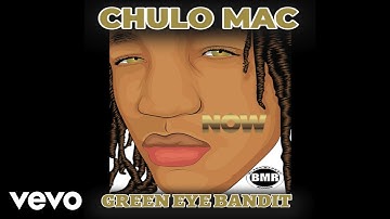 Chulo Mac - Now (Official Audio - Explicit)