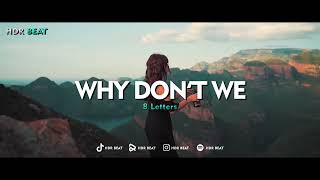 DJ SLOW VIRAL TIKTOK !!! HDR BEAT - WHY DON'T WE  (Slow Remix)