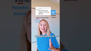The personal pronoun MÍ. #spelling #morphology #EBAU #selectivity #spanishteacher The personal pronoun MÍ. #spelling #morphology #EBAU #selectivity #spanishteacher