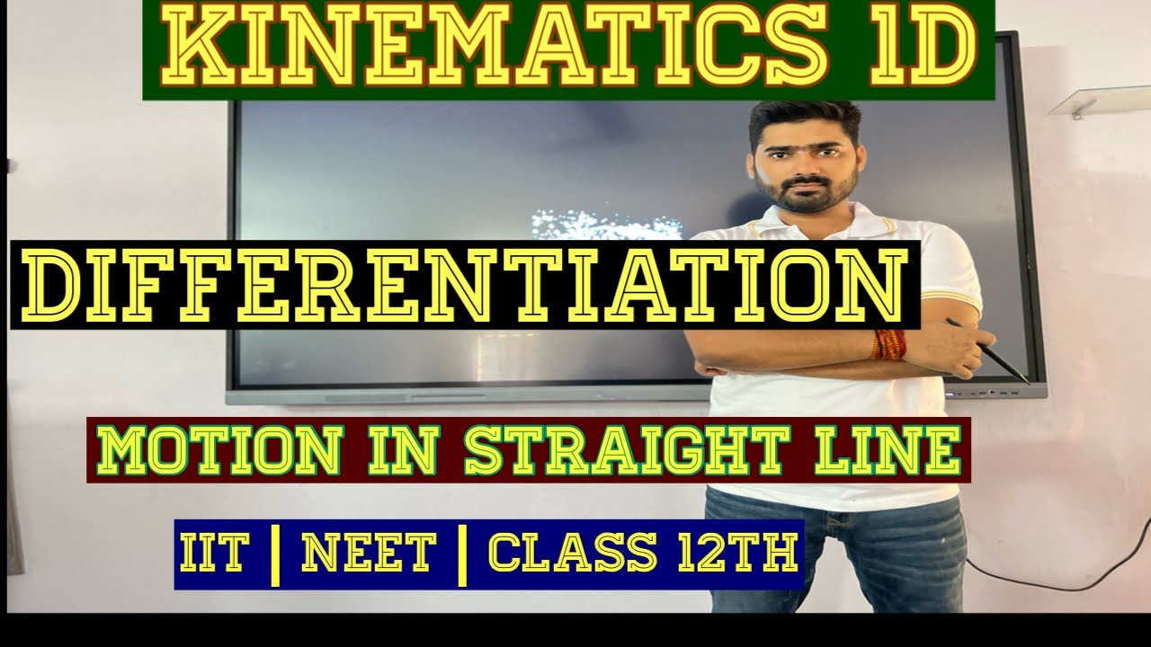 Kinematics 1D Rate Of Change differentiation Class 11th iit kinematics-1d-rate-of-change-differentiation-class-11th-iit