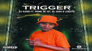 DJ Karri - Trigger (Visualizer) ft.  Prime De 1st, BL Zero & Lebzito