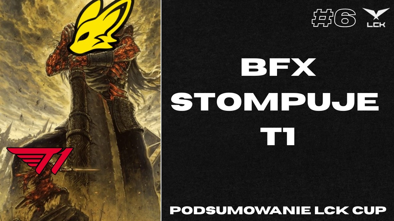 SZALONY START PLAYOFFÓW! PODSUMOWANIE LCK CUP #6