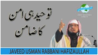 Tawheed Hi Aman Ka Zaamin By Javeed Usman Rabbani