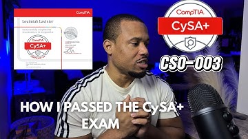 HOW I PASSED THE CySA+ CS0-003 EXAM