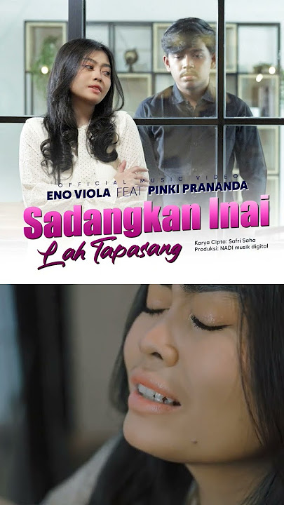 Sadangkan Inai Lah Tapasang #nadimusik #enoviola #pinkiprananda