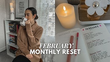 FEBRUARY RESET ROUTINE - monthly reflection, goal setting & current favorites!