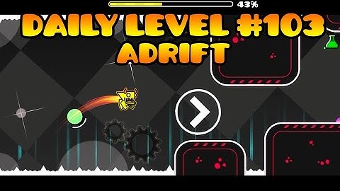 Geometry Dash [2.1] - Daily level #103 - Adrift by Shockwing