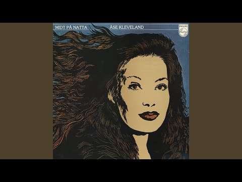 Åse Kleveland — Midt på natta