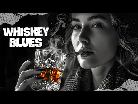 Whiskey Blues Instrumental Music to Relax | Best Slow Blues Ballads Compilation For Work