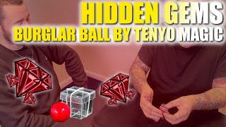 Burglar Ball by Tenyo Magic | Hidden Gems #45