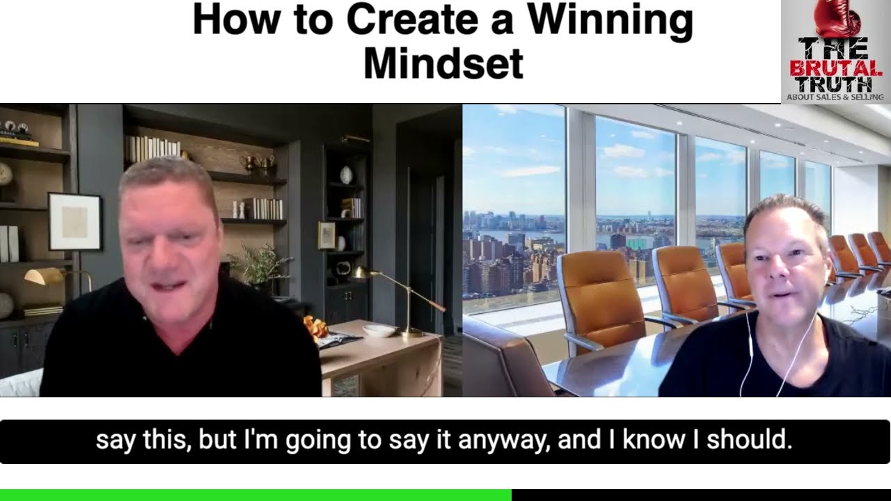 HOW TO CREATE AN UNSTOPPABLE MINDSET -  The Brutal Truth about Sales Podcast