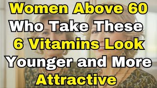 6 Secret Vitamins to Instantly Revitalize Your Youthful Glow