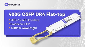 400G OSFP DR4 InfiniBand Flat-top Optical Transceiver Overview | FiberMall