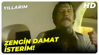 Yıllarım - İstediğim Adamla Evlenmezsen Yakarım Kendimi Cengiz Kurtoğlu Eski Türk Filmi