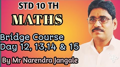 Bridge Course ,Std 10 th( English Medium) Mathematics , Day 12 to 15