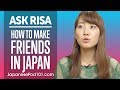 How Can You Easily Make Friends in Japan? Ask Risa