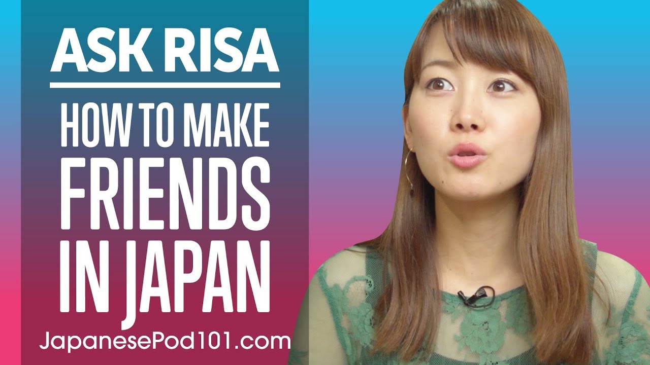 ⁣How Can You Easily Make Friends in Japan? Ask Risa