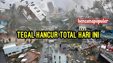 TEGAL HANCUR TOTAL || BADAI DAHSYAT 150KM PERJAM DI TEGAL JATENG HARI INI - 17 OKTOBER 2025