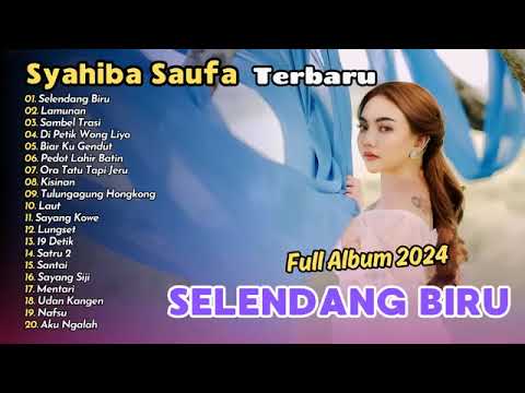 Syahiba Saufa - SELENDANG BIRU  || FULL  DANGDUT KOPLO  ||