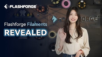 Filament Series - Vol.1 Unlock the Secrets of Flashforge Filaments! Flashforge Filaments Revealed！